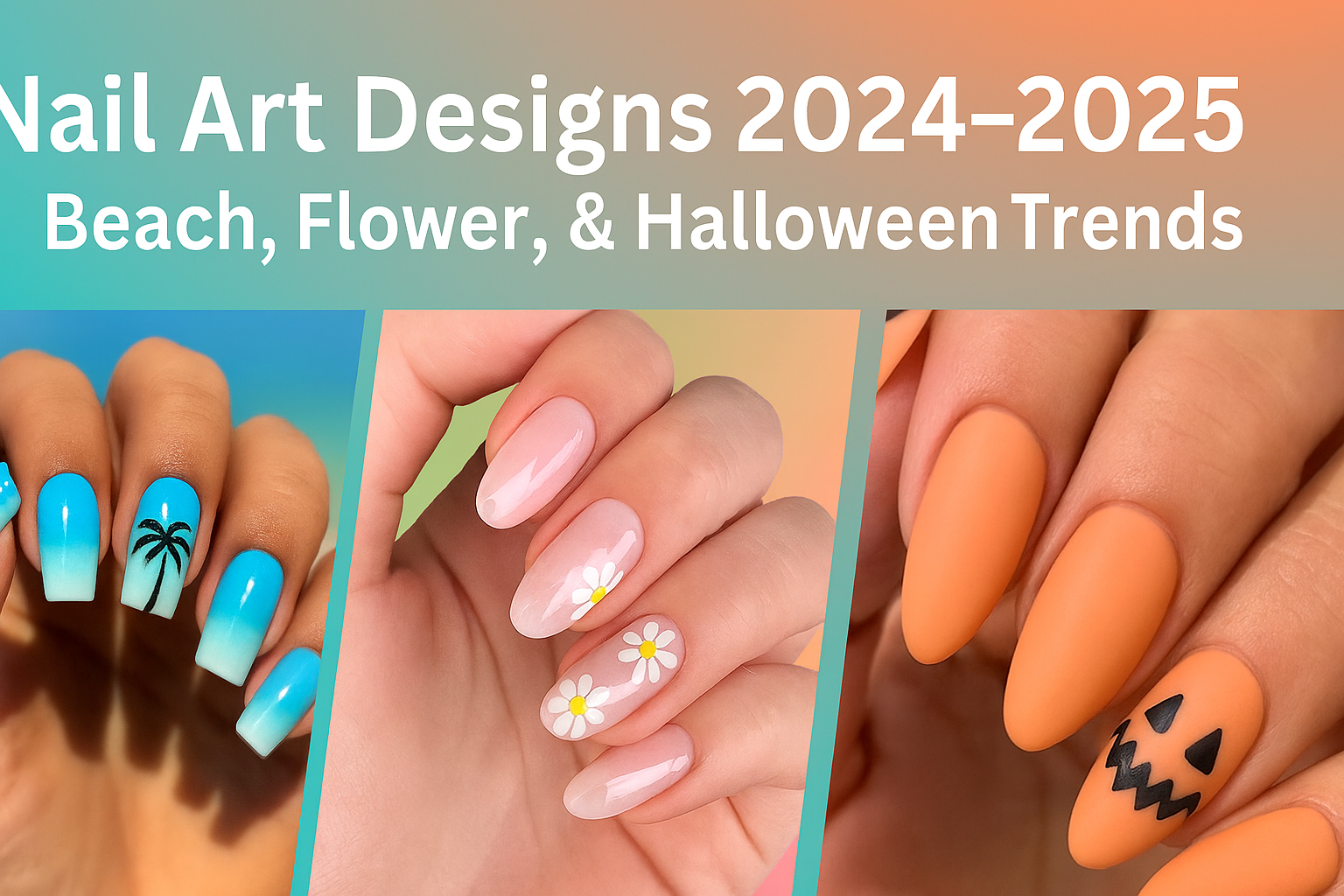 Nail Art Designs 2024–2025: The Top Trends You Need to Try